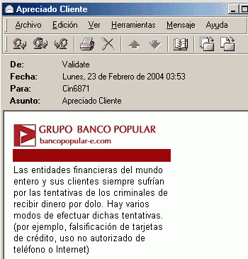 El mensaje del correo electrónico original, muestra el logo del banco, y está correctamente escrito a diferencia de otros timos similares.