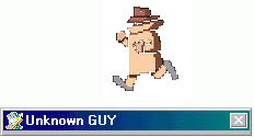 El troyano muestra una ventana de dilogo minimizada con el ttulo 'Unknown GUY' y la imagen de un hombre caminando por toda la pantalla