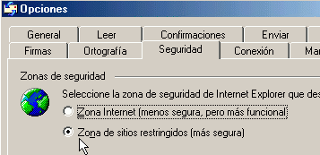 En el Outlook Express y Outlook, asegrese de tener marcada la opcin "Zona de sitios restringidos (ms segura)"